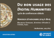 Du bon usage des Digital Humanities. Cycle de conférences-débats