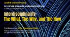 Interdisciplinarity: the What, the Why and the How