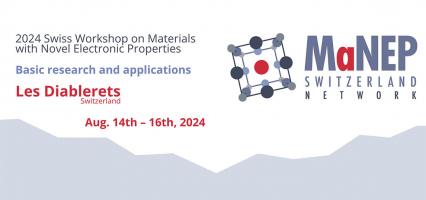 2024 Swiss Workshop on Materials with Novel Electronic Properties (SWM)