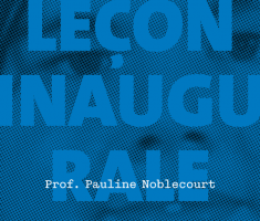 Leçon inaugurale de la Prof. Pauline Noblecourt: Collectes de témoignages et écritures collectives: Comment faire entendre d’autres voix sur les scènes contemporaines?