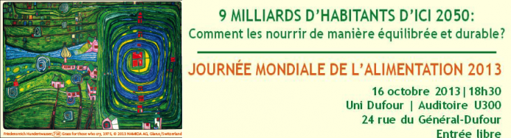 JOURNEE MONDIALE DE L'ALIMENTATION 2013: "9 MILLIARDS D'HABITANTS D'ICI A 2050: COMMENT LES NOURRIR DE MANIERE EQUILIBREE ET DURABLE?"
