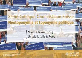 8e Colloque Onomastique Suisse : Néotoponymie et toponymie politique