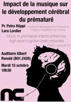 "L'impact de la musique sur le développement cérébral des prématurés", conférence de la Professeure Petra S. Hüppi et Lara Lordier.