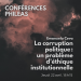 Conférences PhilEAs — Emanuela Ceva — « La corruption politique: un problème d'éthique institutionnelle »