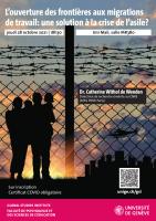 L’ouverture des frontières aux migrations de travail: une solution à la crise de l’asile?