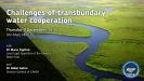 Challenges of transbundary water cooperation