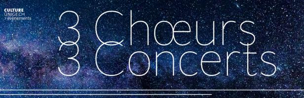 3 choeurs, 3 concerts: choeur de musiques actuelles de l'UNIGE
