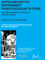 Capitalism and the Environment from Stockholm to COP28: New Historical Research on the Role of Business and Labor