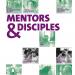 Mentors & disciples