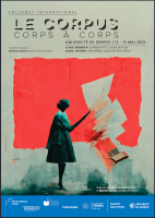 Colloque international Le Corpus : corps à corps 