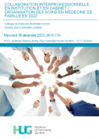 Colloque MPR - Collaboration interprofessionnelle en institution et en cabinet / Organisation des soins en médecine de famille en 2022