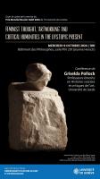 Conférence de Griselda Pollock : Feminist Thought, ‘Artworking’ and Critical Humanities in the Dystopic Present