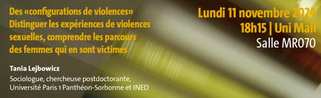 Des "configurations de violence". Distinguer les expériences de violences sexuelles, comprendre les parcours des femmes qui en sont victimes. Conférence suivie d'une table-ronde organisée avec le BPEV de l'Etat de Genève