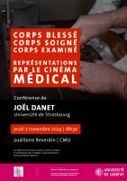 Corps blessé. Corps soigné. Corps examiné. Représentations par le cinéma médical. Conférence publique