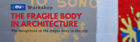 The fragile body in architecture