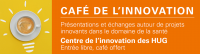 Café de l'innovation - « Nouveau dispositif médical dans le domaine de la chirurgie mini-invasive du pied : concrétisation d’une idée innovante en collaboration avec l’industrie »