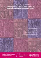 Interroger les Faits de Jésus Christ et du pape : thèmes et représentations 