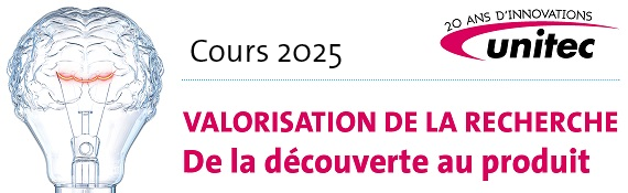Cours Unitec "Valorisation de la recherche: de la découverte au produit" - De chercheur-e à entrepreneur-e