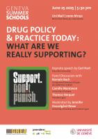 Drug Policy & Practice Today: What Are We Really Supporting?