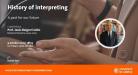 "History of interpreting: A past for our future"