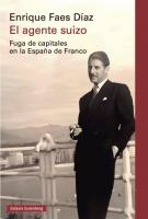 El agente suizo : présentation du livre d'Enrique Faes