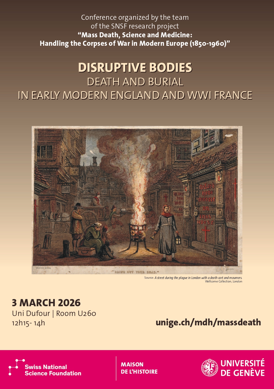 Disruptive Bodies: Death and Burial in Early Modern England And WWI France