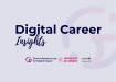 Digital Career Insights: Career journeys at the intersection of connectivity, innovation and social impact